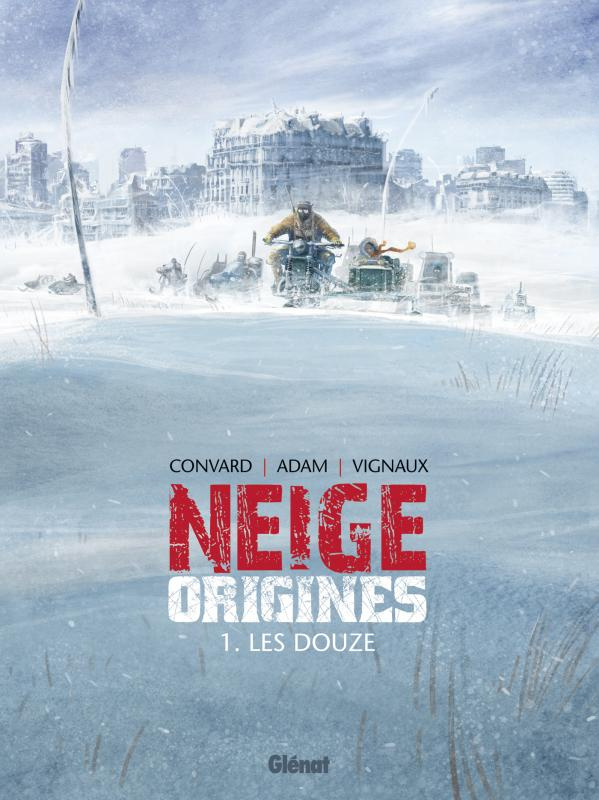 convard-didier-3b-adam-eric-3b-vignaux-frederic-3b-gi-neige-origines-tome-1-les-douze_0