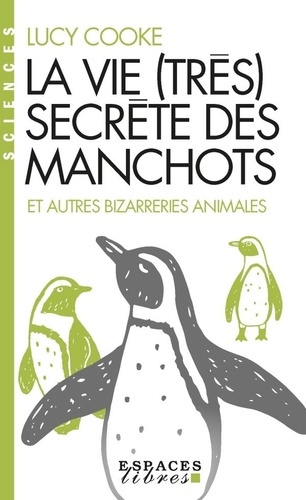 cooke-lucy-la-vie-tres-secrete-des-manchots_0