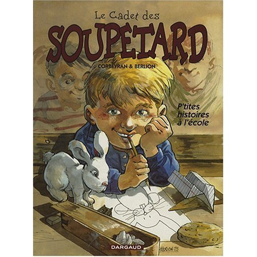 corbeyran-eric-3b-berlion-olivier-le-cadet-des-soupetard-p-tites-histoires-a-l-ecole_0