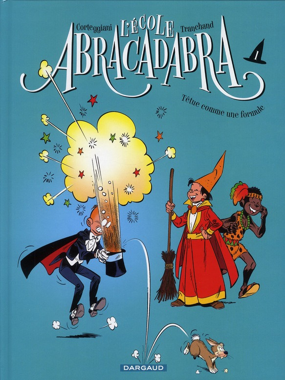 corteggiani-francois-l-ecole-abracadabra-tome-1-tetue-comme-une-formule-petit-format_0