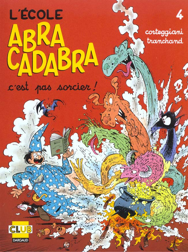 corteggiani-francois-l-ecole-abracadabra-tome-4-c-est-pas-sorcier_0