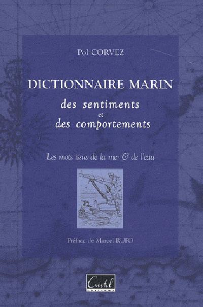 corvez-pol-3b-rufo-marcel-dictionnaire-marin-des-sentiments-et-des-comportements-les-mots-issus-de-la-mer-de-l-eau_0