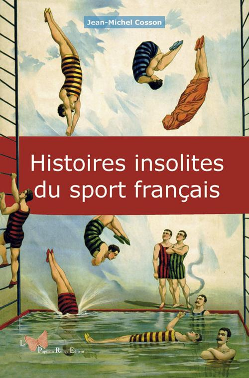 cosson-jean-michel-histoires-insolites-du-sport-francais_0