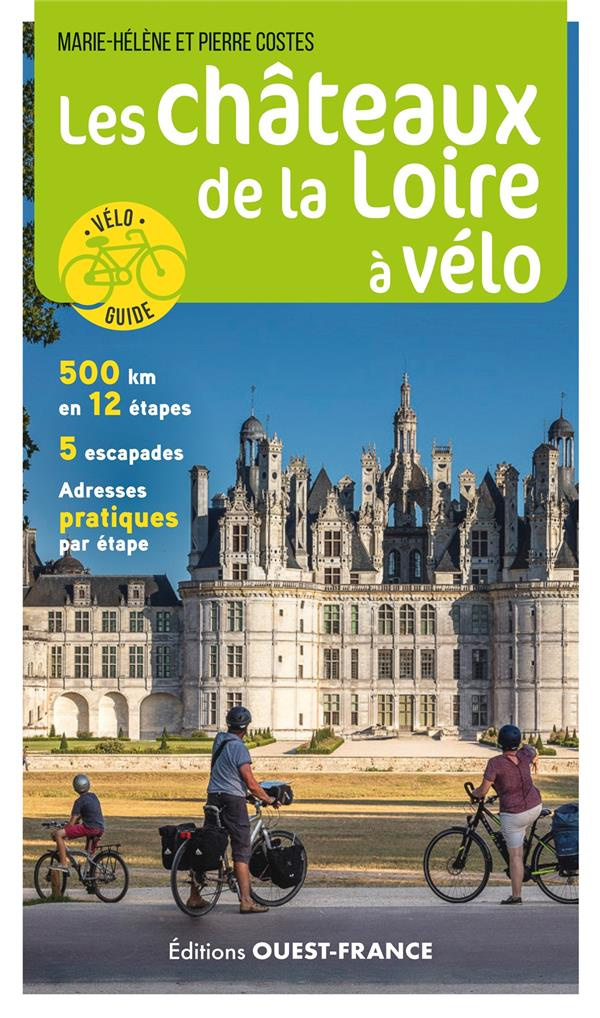 costes-marie-helene-3b-costes-pierre-3b-merienne-pat-les-chateaux-de-la-loire-a-velo_0