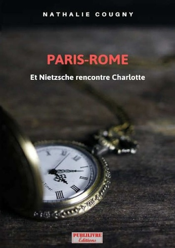 cougny-nathalie-paris-rome-et-nietzsche-rencontre-charlotte_0