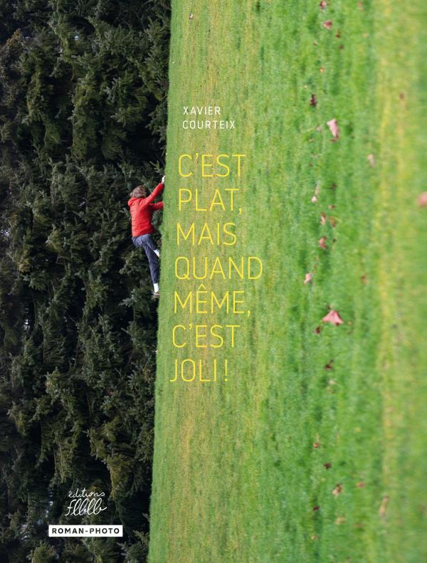 courteix-xavier-c-est-plat-mais-quand-meme-c-est-joli_0