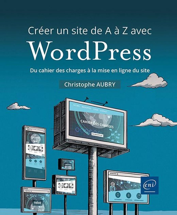 creer-un-site-de-a-a-z-avec-wordpress-du-cahier-des-charges-a-la-mise-en-ligne-du-site_0