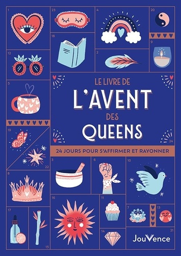 crepel-elodie-borg-alexia-blancal-mathilde-d-le-livre-de-l-avent-des-queens-24-jours-pour-s-affirmer-et-rayonner_0