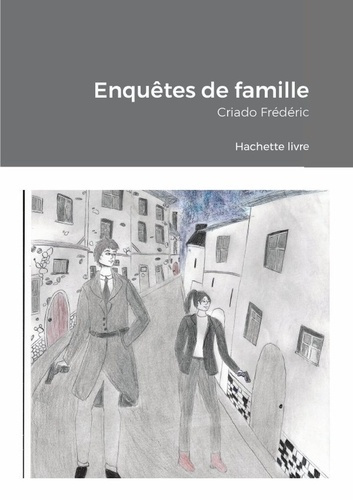 criado-frederic-3b-livre-hachette-3b-wasner-melissa-enquetes-de-famille_0