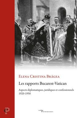 cristina-bragea-e-les-rapports-bucarest-vatican-aspects-diplomatiques-juridiques-et-confessionnels_0