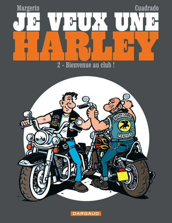 cuadrado-marc-3b-margerin-frank-je-veux-une-harley-tome-2-bienvenue-au-club_0