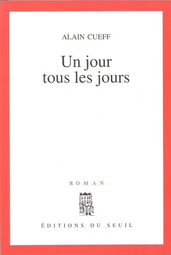 cueff-alain-un-jour-tous-les-jours_0