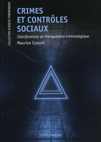 cusson-maurice-crimes-et-controles-sociaux-classification-et-triangulation-criminologique_0