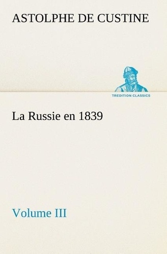 custine-marquis-de-astolphe-la-russie-en-1839-volume-iii-la-russie-en-1839-volume-iii_0
