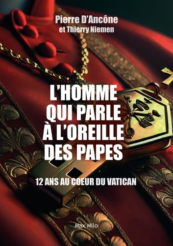 d-ancone-pierre-niemen-thierry-l-homme-qui-parle-a-l-oreille-des-papes-12-ans-au-coeur-du-vatican_0