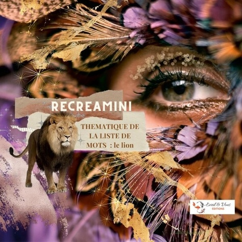 d-selena-editions-eveil-vous-seraphine-madem-recreamini-le-lion-leo-le-doux-monarque_0