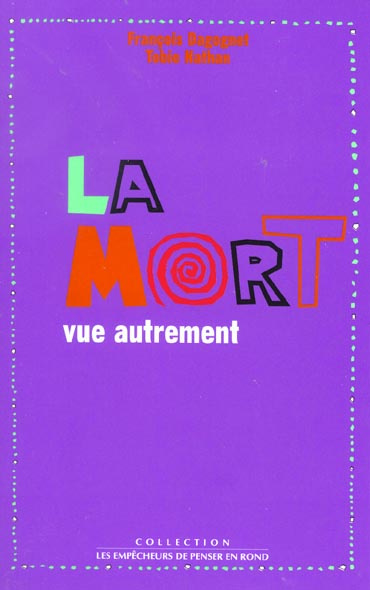 dagognet-francois-3b-nathan-tobie-la-mort-vue-autrement_0