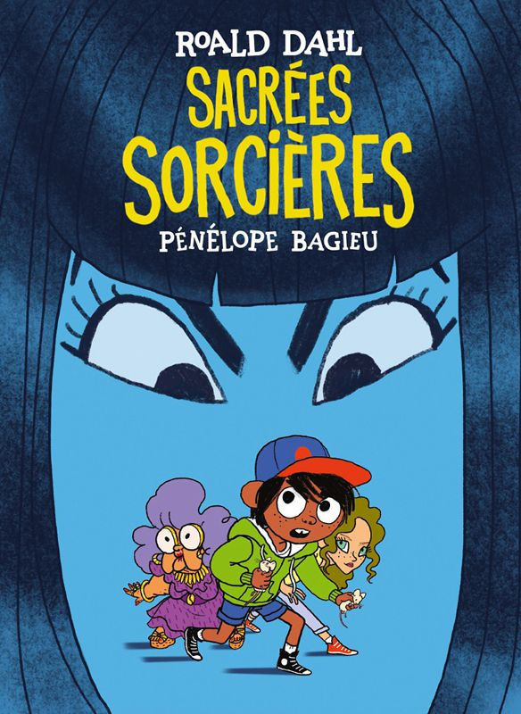 dahl-roald-3b-bagieu-penelope-3b-saint-dizier-marie-sacrees-sorcieres_0