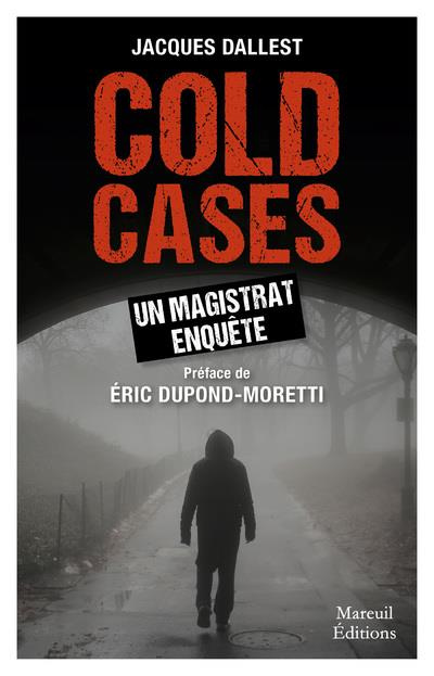 dallest-jacques-3b-dupond-moretti-eric-cold-cases-un-magistrat-enquete_0