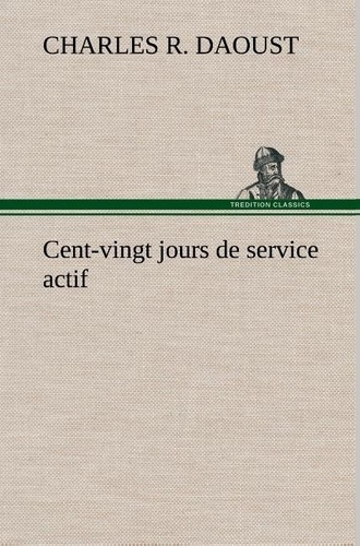 daoust-charles-r-3b-daoust-c-cent-vingt-jours-de-service-actif_0