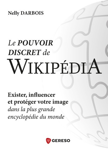 darbois-nelly-le-pouvoir-discret-de-wikipedia-exister-influencer-et-proteger-votre-image-dans-la-plus-grande-enc_0