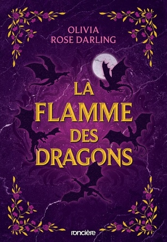 darling-olivia-rose-la-flamme-des-dragons-broche-tome-01_0