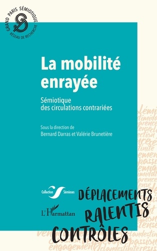 darras-bernard-brunetiere-valerie-la-mobilite-enrayee-semiotique-des-circulations-contrariees_0