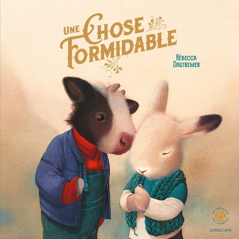 dautremer-rebecca-une-chose-formidable-edition-2025-avec-qr-code_0