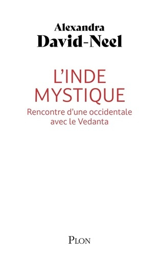 david-neel-alexandra-l-inde-mystique-rencontre-d-une-occidentale-avec-le-vedanta_0