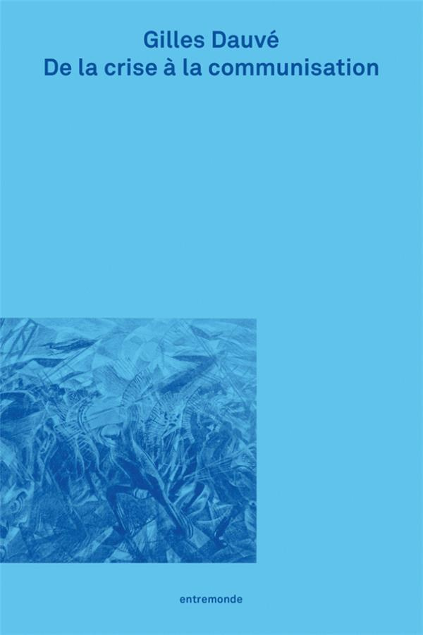 de-la-crise-a-la-communisation_0