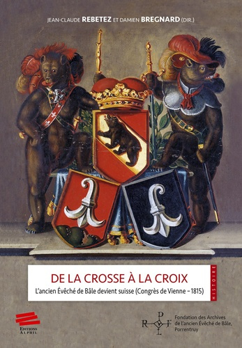de-la-crosse-a-la-croix-l-ancien-eveche-de-bale-devient-suisse-congres-de-vienne-1815-textes-e_0