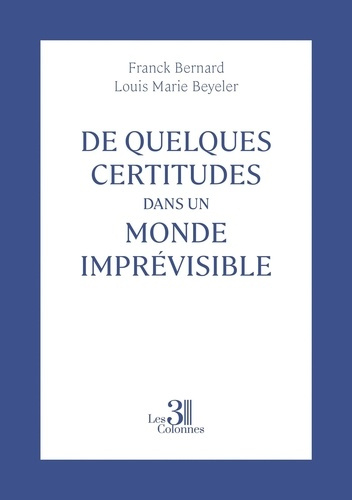 de-quelques-certitudes-dans-un-monde-imprevisible_0