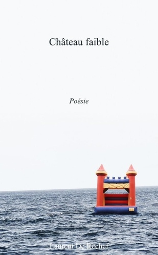 de-rechef-laurent-chateau-faible_0