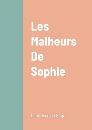 de-segur-comtesse-les-malheurs-de-sophie_0