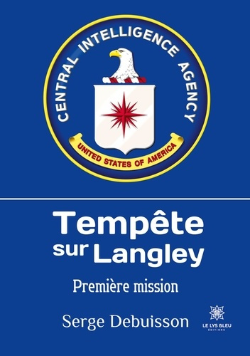 debuisson-serge-tempete-sur-langley-premiere-mission_0