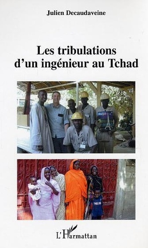 decaudaveine-julien-les-tribulations-d-un-ingenieur-au-tchad_0