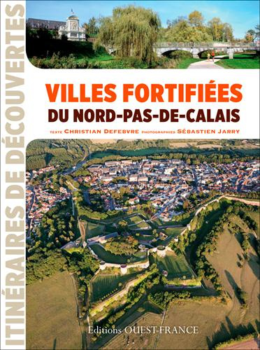 defebvre-christian-3b-jarry-sebastien-villes-fortifiees-du-nord-pas-de-calais_0
