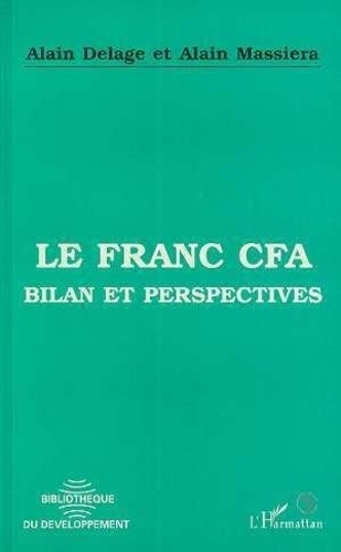 delage-alain-3b-massiera-alain-le-franc-cfa-bilan-et-perspectives_0