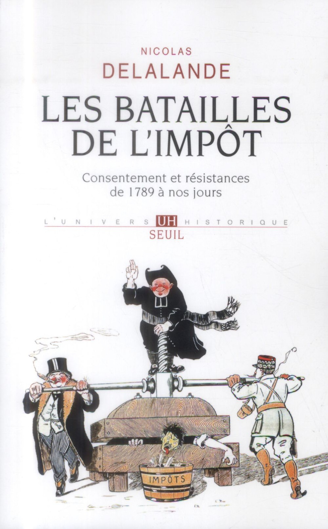 delalande-nicolas-les-batailles-de-l-impot-consentement-et-resistances-de-1789-a-nos-jours_0