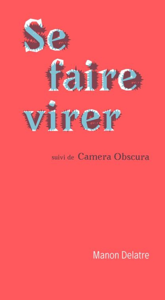 delatre-manon-se-faire-virer-suivi-de-camera-obscura_0