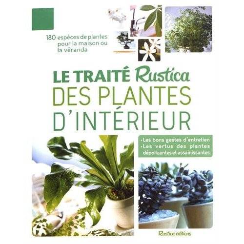 delavie-alain-3b-beauvais-michel-3b-bonduel-philippe-le-traite-rustica-des-plantes-d-interieur_0