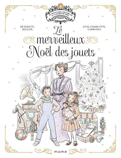 delelis-benedicte-3b-larroque-anne-charlotte-le-merveilleux-noel-des-jouets-avec-1-cd-audio_0