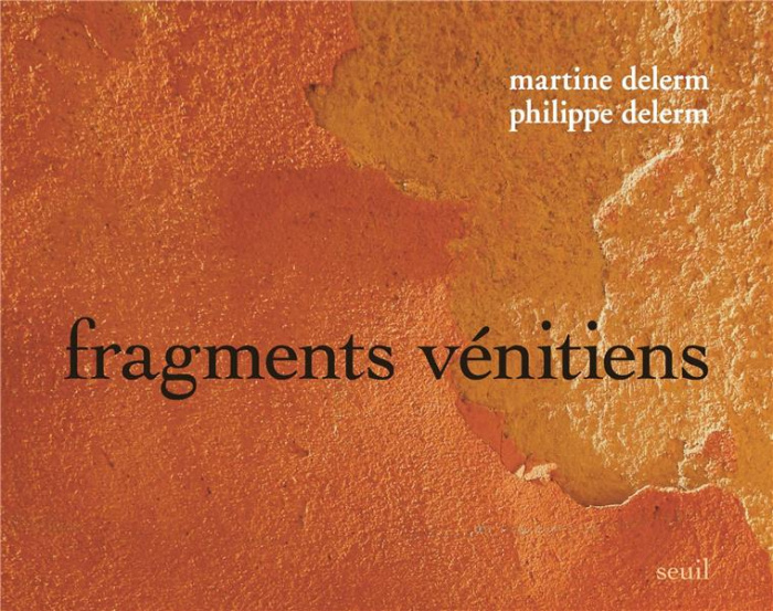 delerm-martine-3b-delerm-philippe-fragments-venitiens_0