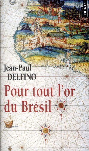 delfino-jean-paul-pour-tout-l-or-du-bresil_0