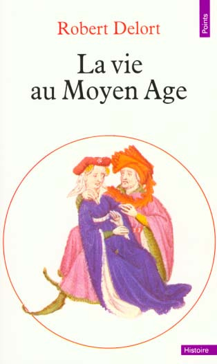 delort-robert-la-vie-au-moyen-age_0
