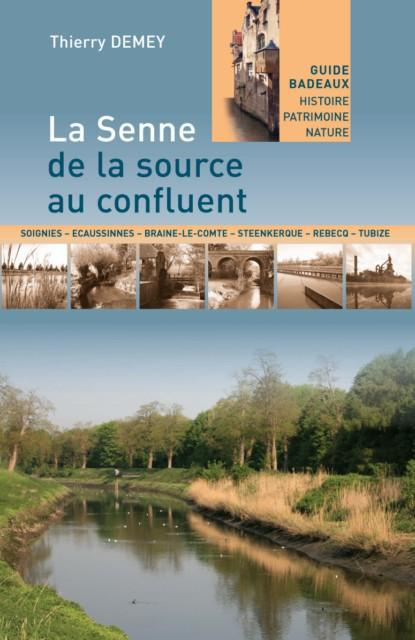 demey-thierry-la-senne-de-la-source-au-confluent_0