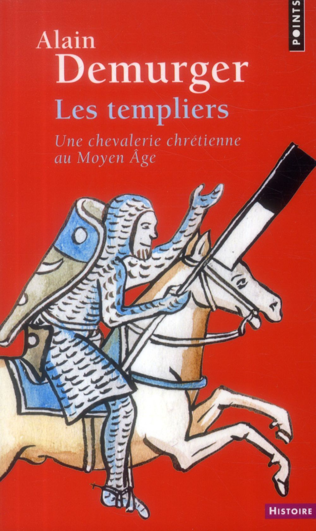 demurger-alain-les-templiers-une-chevalerie-chretienne-au-moyen-age_0