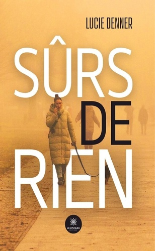 denner-lucie-surs-de-rien_0