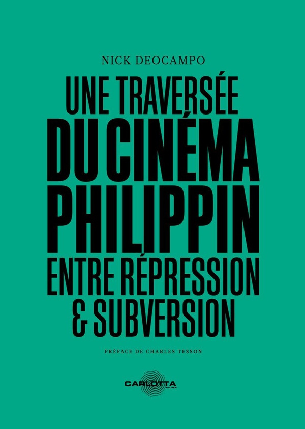 deocampo-nick-tesson-charles-une-traversee-du-cinema-philippin-entre-repression-et-subversion_0
