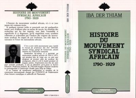 der-thiam-iba-histoire-du-mouvement-syndical-africain-1790-1929_0